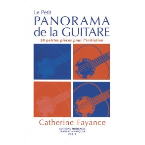 Catherine Fayance: Le Petit Panorama De La Guitare