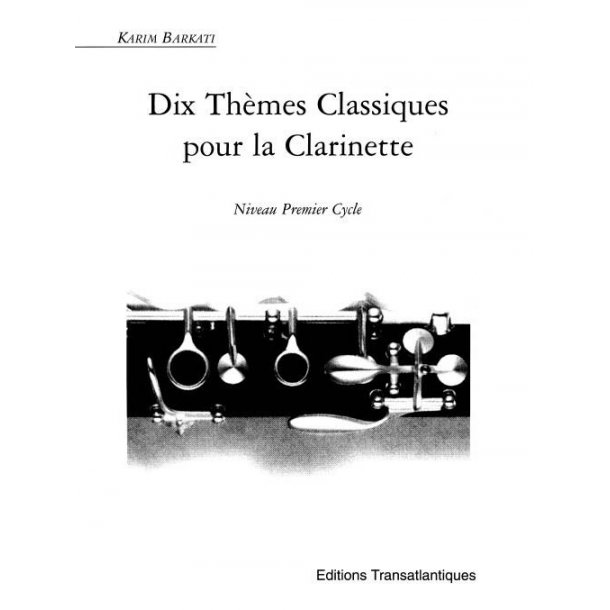 Karim Barkati: 10 Thmes Classiques