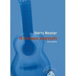 Thierry Meunier: 18 Morceaux Progressifs De F.Carulli