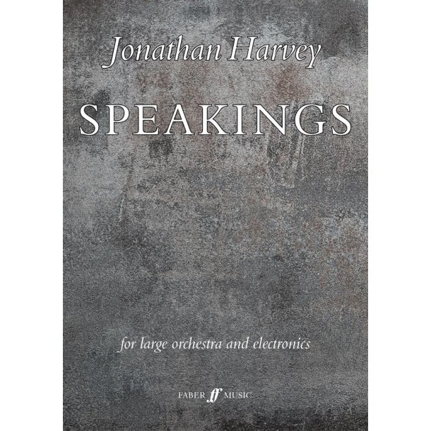 Speakings : for large orchestra and electronics