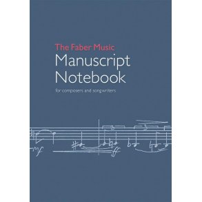 The Faber Music Manuscript Notebook : for composers and songwriters