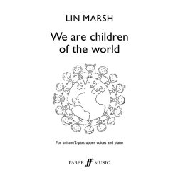 We are children of the world : For unison/2-part upper voices and piano