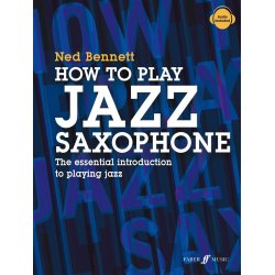 How To Play Jazz Saxophone : The essential introduction to playing jazz