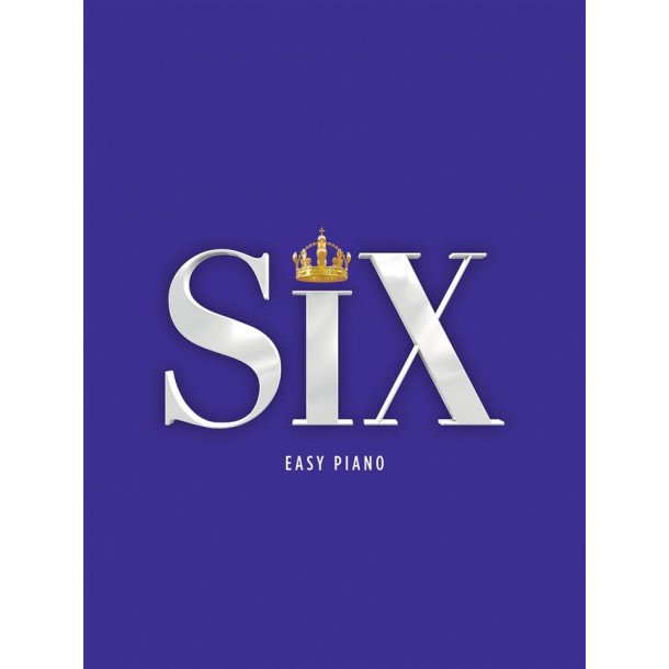 Six: The Musical Easy Piano