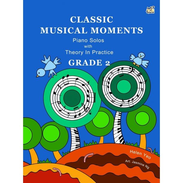 Classic Musical Moments Grade 2 : with Theory in Practice