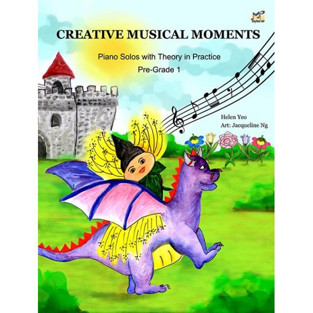 Creative Musical Moments Pre-Grade 1 : Piano Solos with Theory In Practice