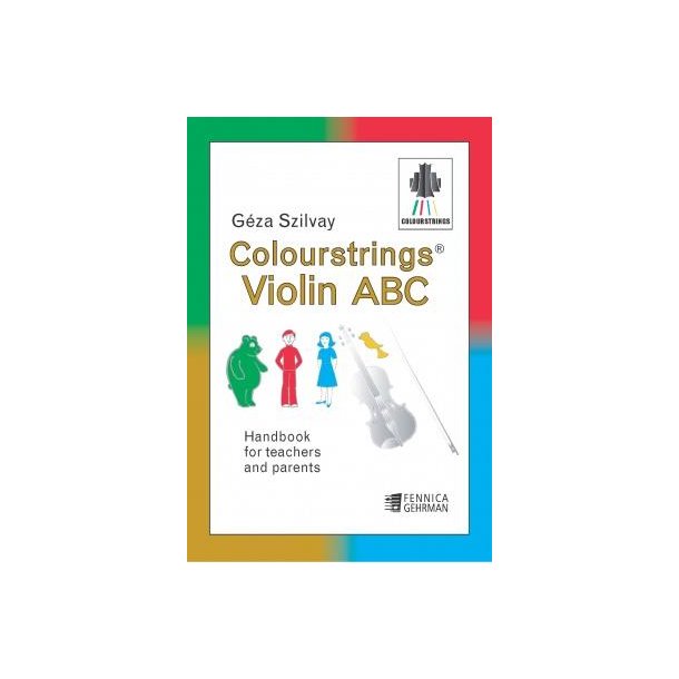 Colourstrings Violin ABC : Handbook for Teachers and Parents