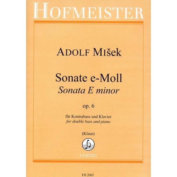 Adolf Misek: Sonate In E Minor Op. 6