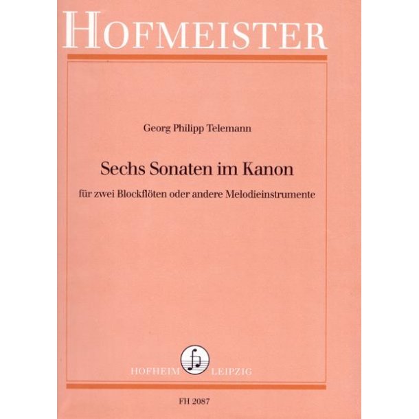 Georg Philipp Telemann: Sechs Sonaten Im Kanon