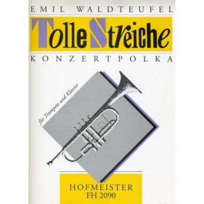 Waldteufel, E.: Tolle Streiche