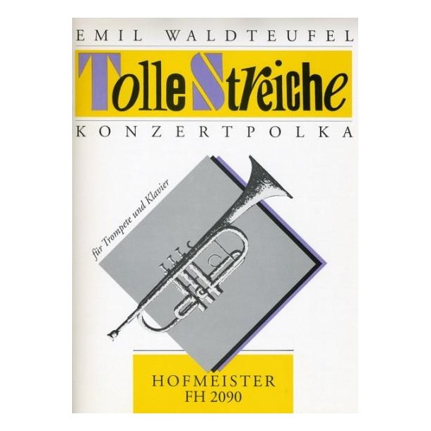 Waldteufel, E.: Tolle Streiche