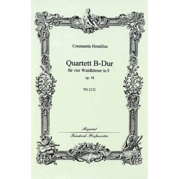 Homilius, C.: Quartet Op 38