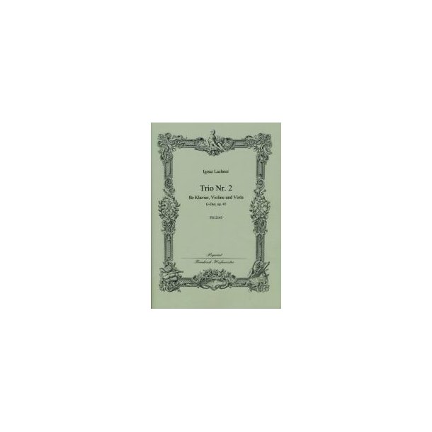 Ignaz Lachner: Trio No. 2 In G Op. 45