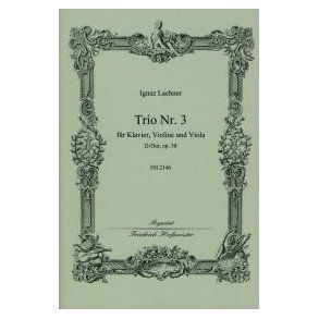 Ignaz Lachner: Trio No. 3 In D Op. 58
