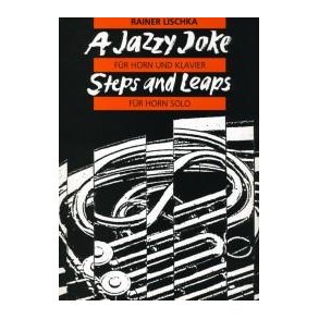 Lischka, R.: A Jazzy Joke / Steps And Leaps