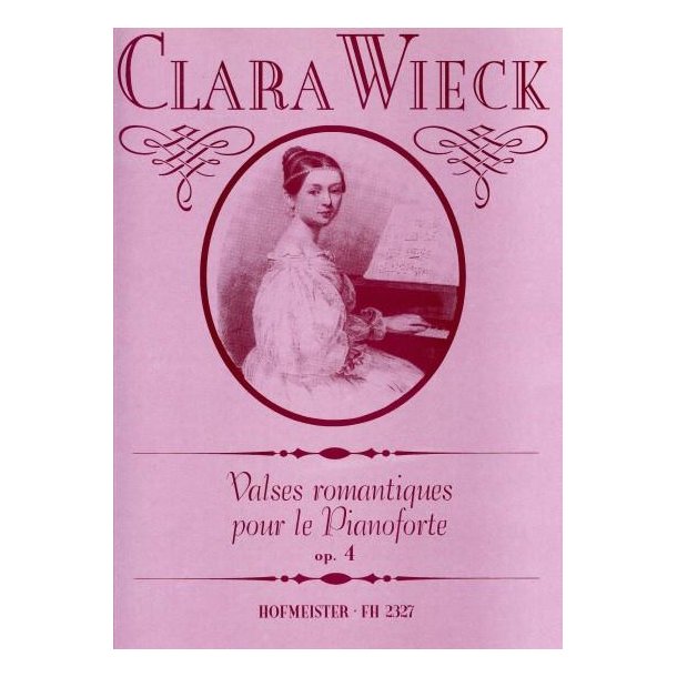 Wieck, Clara: Valses Romantiques Op 4