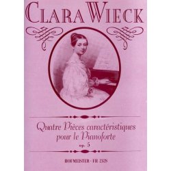 Wieck, Clara: Quatre Pi?ces Caracteristiques Op 5