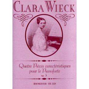 Wieck, Clara: Quatre Pi?ces Caracteristiques Op 5