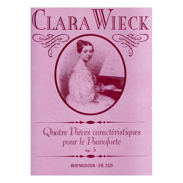 Wieck, Clara: Quatre Pi?ces Caracteristiques Op 5