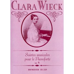 Clara Wieck: Soirees Musicales Pour Le Pianoforte Op.6