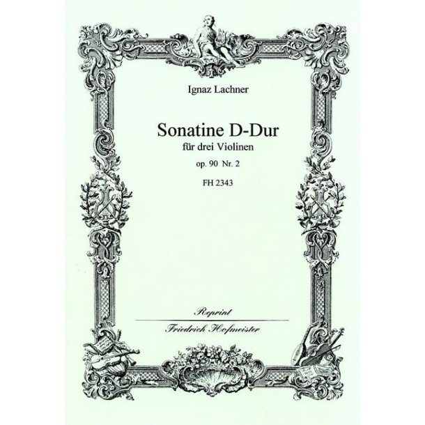 Lachner, I.: Sonatine In D Op 90/2