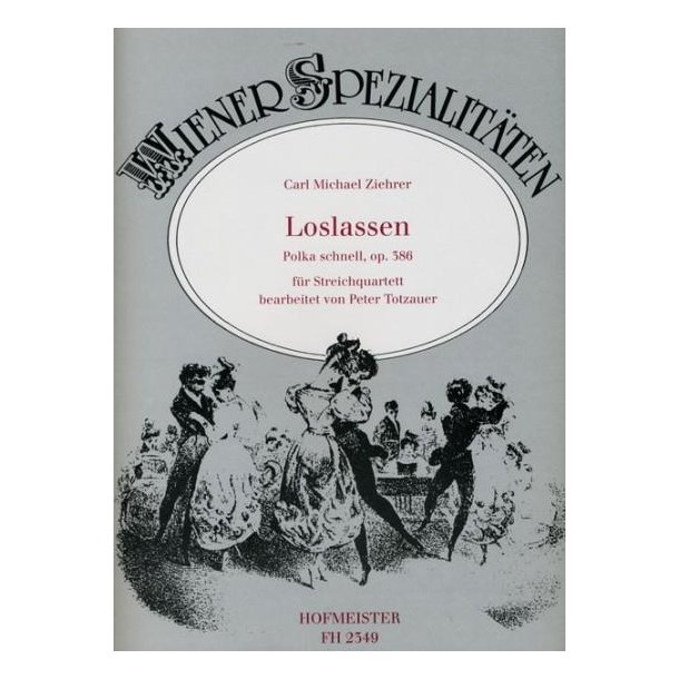 Ziehrer, C. M.: Loslassen Op 386