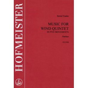 Franke, B.: Music For Wind Quintet - Score.