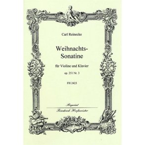 Reinecke, C.: Weihnachts-sonatine Op 251