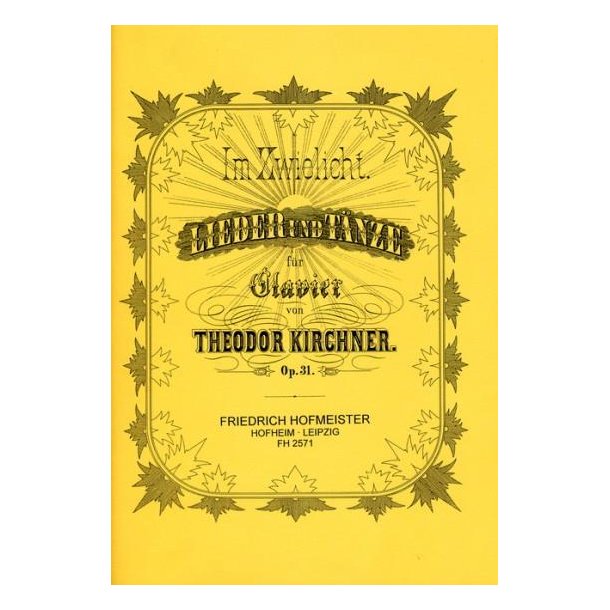 Kirchner, T: In Twilight Op 31
