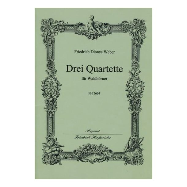 Weber, F. D.: 3 Horn Quartets