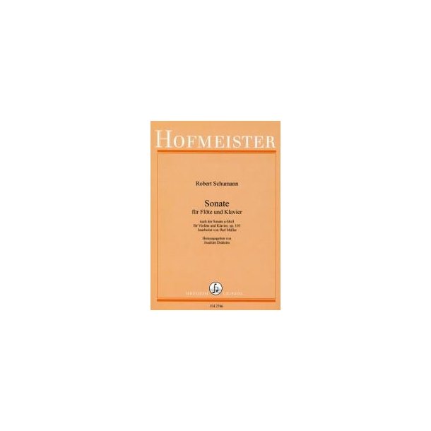 Schumann, R.: Sonata In A Minor Op 105