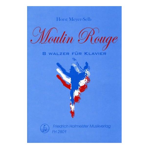 Meyer-selb, H.: Moulin-rouge