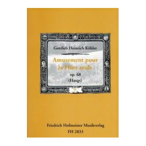 Köhler, G. H.: Amusement Op 68