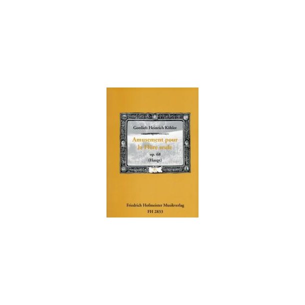 K&ouml;hler, G. H.: Amusement Op 68