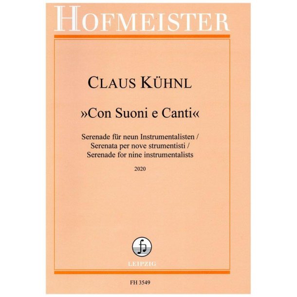 Con Suoni e Canti : Serenade f&uuml;r neun Instrumentalisten