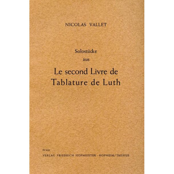 Vallet, N.: Solo Pieces From 2nd Book Of Lute Tablature