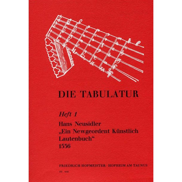 Neusidler, H.: Die Tabulatur Book1: Lautenbuch, 1536, Teil I