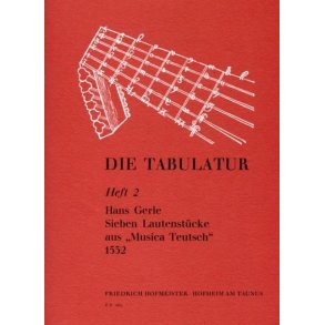 Gerle, H.: Die Tabulatur Book 2: 7 Lautenstucke, 1532