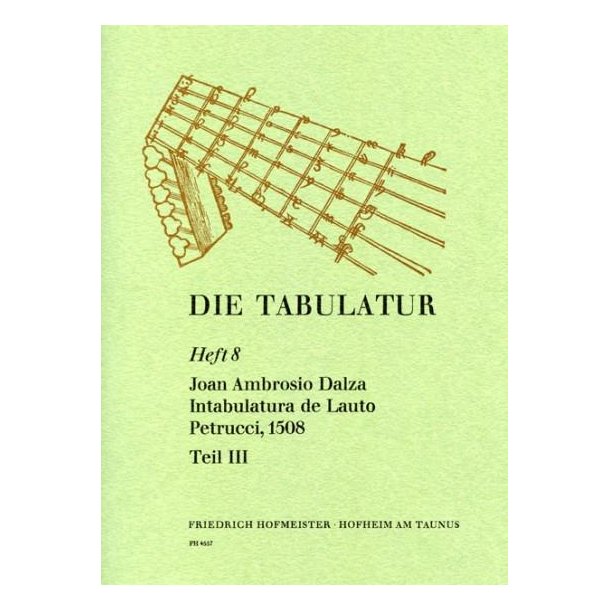 Dalza, J. A.: Die Tabulatur Book 8: Intabulatura, 1508, Teil Iii
