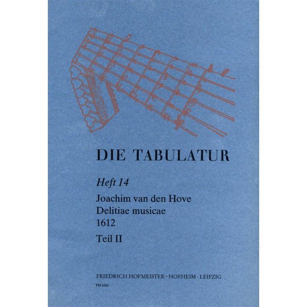 Hove, J. Van De: Die Tabulatur Book 14: Delitiae Musicae, 1612, Teil Ii