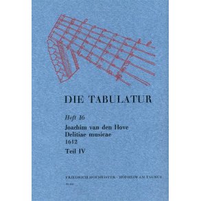 Hove, J. Van De: Die Tabulatur Book 16: Delitiae Musicae, 1612, Teil Iv