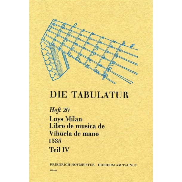 Milan, L.: Die Tabulatur Book 20: Libro De Musica De Vihuela, 1535, Teil Iv