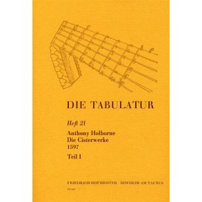 Holborne, A.: Die Tabulatur Book 21: Cisterwerke, 1597, Teil I