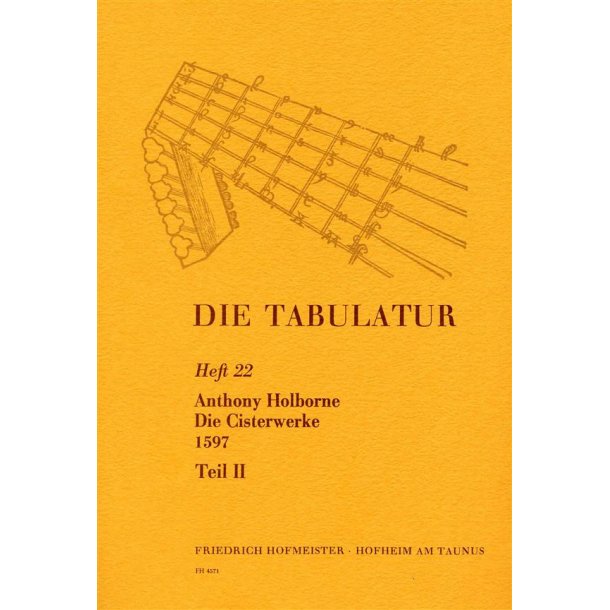 Holborne, A.: Die Tabulatur Book 22: Cisterwerke, 1597, Teil Ii