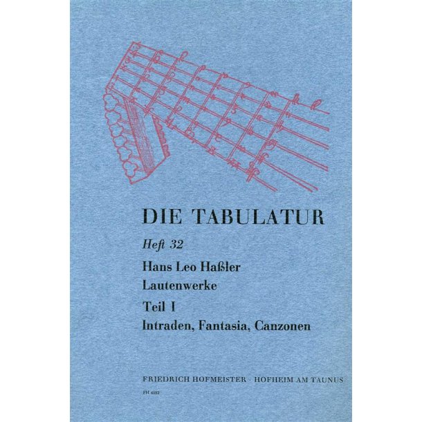 Hassler, H: Die Tabulatur Book 32: Lautenwerke, 1615, Teil I