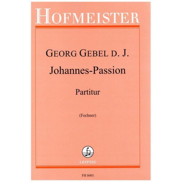 Johannes-Passion : "I. In sechs Teile gegliedert unter dem Titel ""Der leidende, sterbende und begrabene Jesus"""