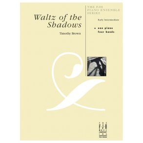 Timothy Brown: Waltz of the Shadows (One Piano Four Hands)