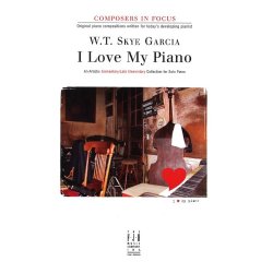 W.T. Skye Garcia: I Love My Piano