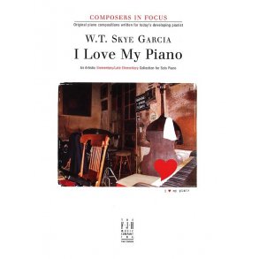 W.T. Skye Garcia: I Love My Piano