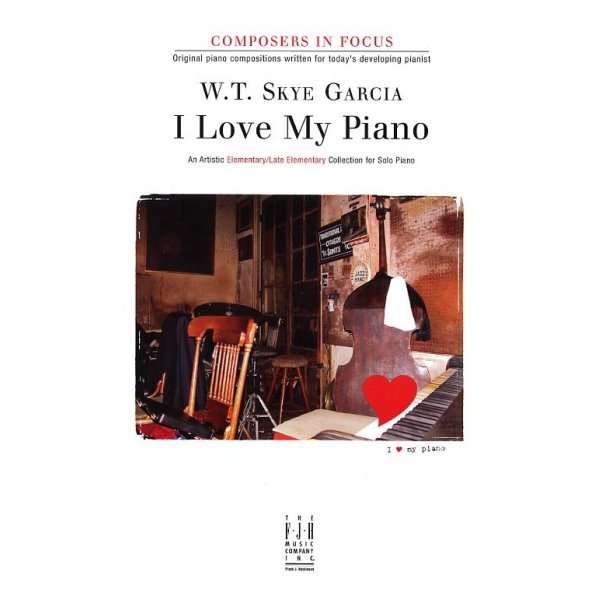 W.T. Skye Garcia: I Love My Piano